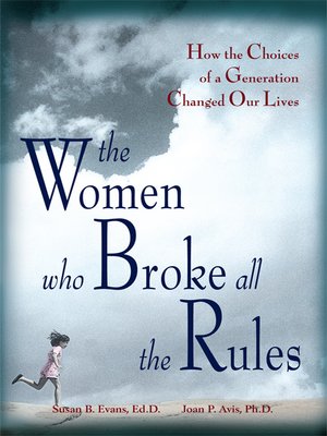 cover image of The Women Who Broke All the Rules